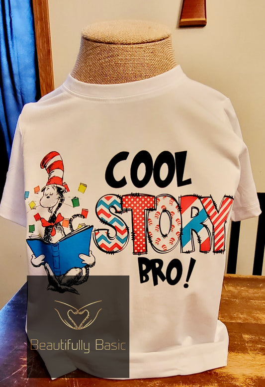 Cool story bro! Shirt
